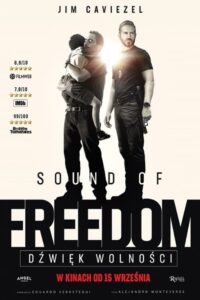 Sound of Freedom. Dźwięk Wolności ★ Cały Film ★ Online ★ Gdzie Oglądać?