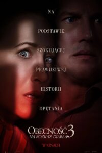 Obecność 3: Na rozkaz diabła ★ Cały Film ★ Online ★ Gdzie Oglądać?