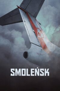 Smoleńsk ★ Cały Film ★ Online ★ Gdzie Oglądać?